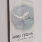 Marjo Tammio-Kauhanen : Nousuja ja putoamisia : runoja - pikkukuva 1