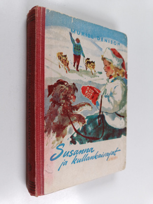 Muriel Denison : Susanna ja kullankaivajat