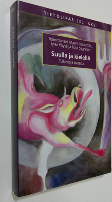 Maarit (toim.) Knuuttila : Suulla ja kielellä : tulkintoj...