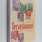 Antti Hervonen ym. : Tervaskannot : kuinka selvitä hengis... - pikkukuva 1