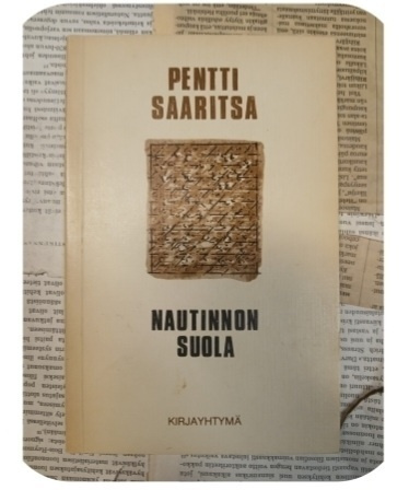 Pentti Saaritsa - Nautinnon suola: runoja (nid.)