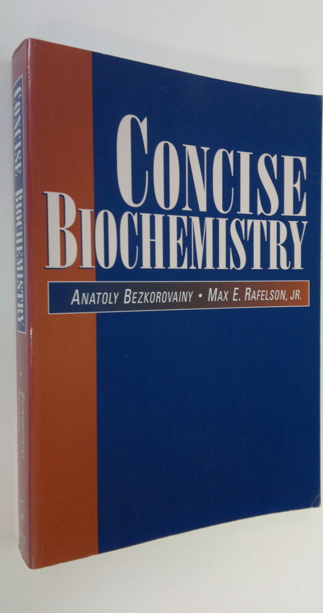 Anatoly Bezkorovainy : Concise Biochemistry