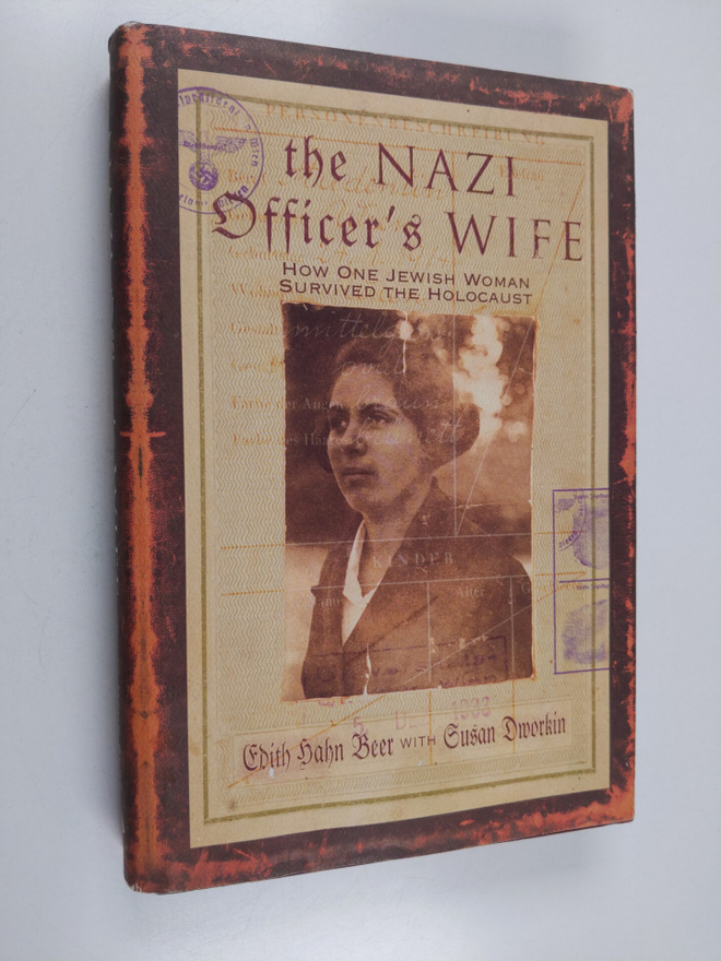 Susan Dworkin ym. : The Nazi Officer's Wife : How One Jew...