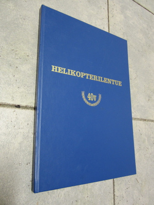 HELIKOPTERILENTUE 40 V 2001  - HELIKOPTERIKILTA