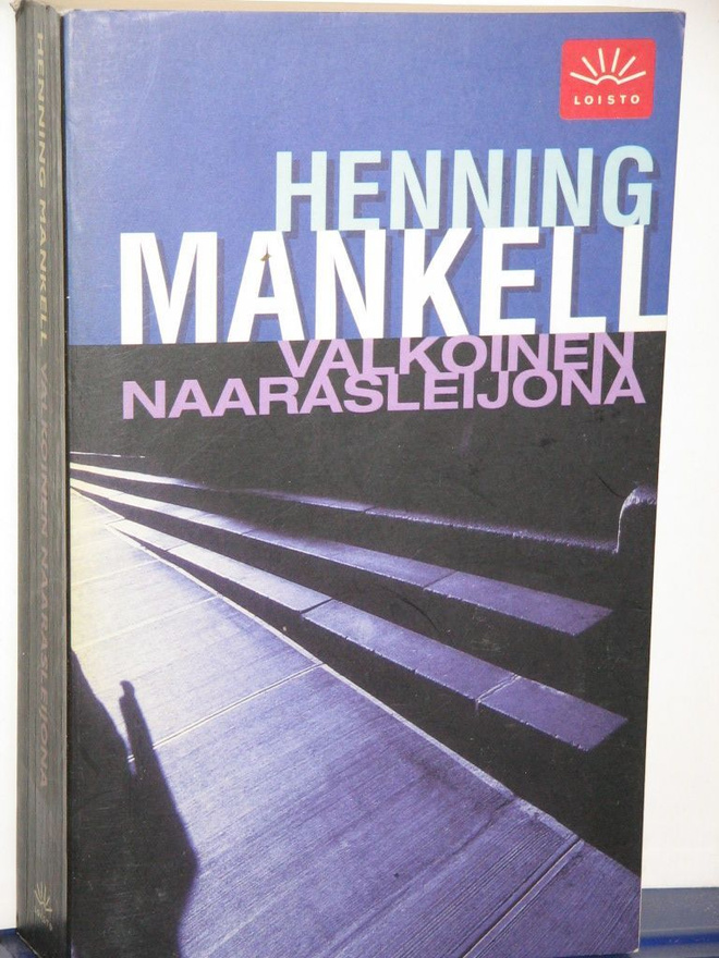Henning Mankell : VALKOINEN NAARASLEIJONA
