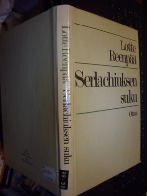 Lotte  Reenpää :  Serlachiuksen suku ( 1 p. 1981 ) EIPK !