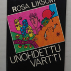 Rosa Liksom - Unohdettu vartti - pikkukuva 1