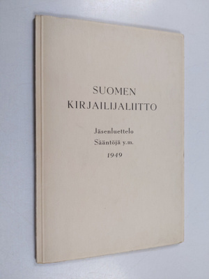 Suomen kirjailijaliitto 1949 : jäsenluettelo : sääntöjä :...