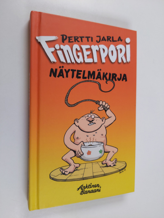 Pertti Jarla : Fingerpori : näytelmäkirja