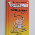Pertti Jarla : Fingerpori : näytelmäkirja - pikkukuva 1