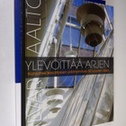Erkki Sarkkinen : Alvar Aalto ylevöittää arjen : Kansanel... - pikkukuva 1