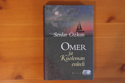 Serdar Özkan:Omer ja Kuoleman enkeli.1.P.2009.Sid.Hyvä!