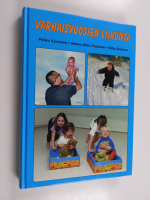 Pirkko Karvonen : Varhaisvuosien liikunta