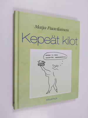 Maija Paavilainen : Kepeät kilot