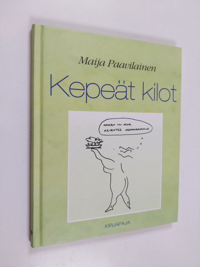 Maija Paavilainen : Kepeät kilot