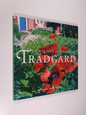 Britt-Louise Malm : Lyckas med din sommarträdgård