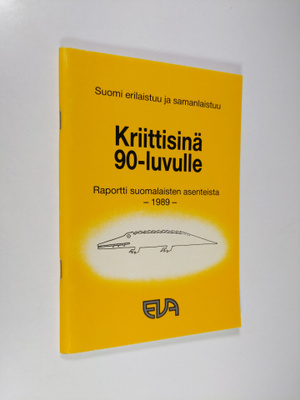 Kriittisinä 90-luvulle : Suomi erilaistuu ja samanlaistuu...