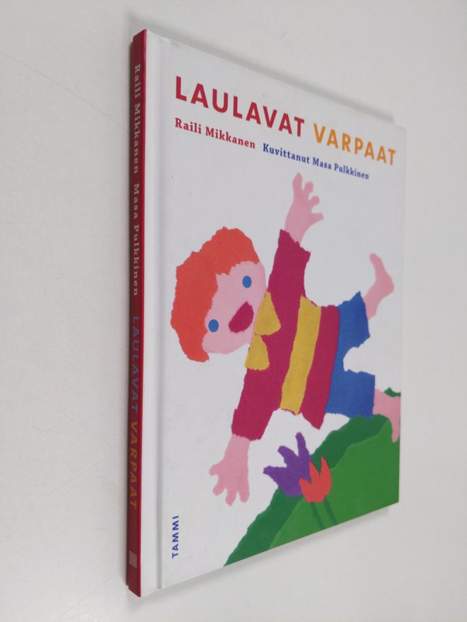 Raili Mikkanen : Laulavat varpaat