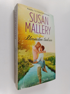 Susan Mallery : Ihmeiden taikaa