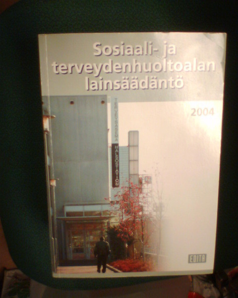 Sosiaali- ja terveydenhuoltoalan lainsäädäntö 2004 *Sis.pk:t