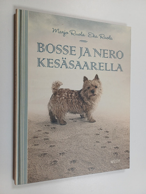Marjo Ruola : Bosse ja Nero Kesäsaarella