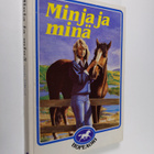 Maria Millved : Minja ja minä - pikkukuva 1
