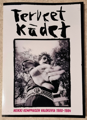 TERVEET KÄDET - Heikki Kemppaisen valokuvia 1980-84
