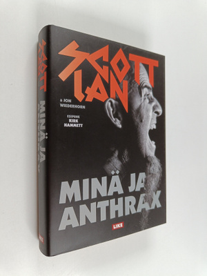 Scott Ian : Minä ja Anthrax