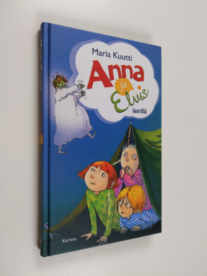 Maria Kuutti : Anna ja Elvis leirillä