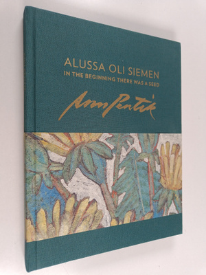 Anu Pentik : Alussa oli siemen = In the beginning there w...