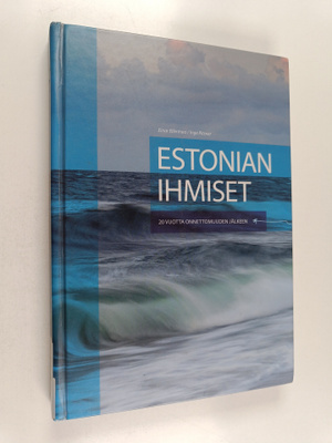Einar Ellermaa : Estonian ihmiset : 20 vuotta onnettomuud...