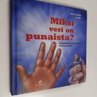 Berndt Sundsten : Miksi veri on punaista? : kysymyksia ja... - pikkukuva 1