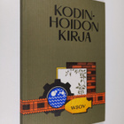Pirkkoliisa Mikkonen : Kodinhoidon kirja - pikkukuva 1