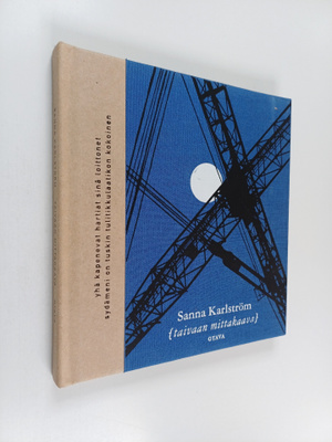 Sanna Karlström : Taivaan mittakaava : runoja