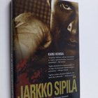 Jarkko Sipilä : Karu keikka - pikkukuva 1