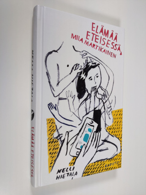 Nelli Hietala : Elämää eteisessä, Miia Martikainen