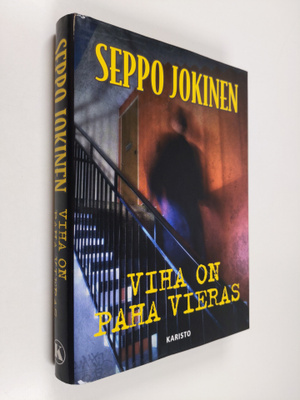 Seppo Jokinen : Viha on paha vieras