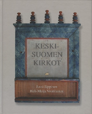 Keski-Suomen kirkot (Jussi Jäppinen, Heli-Maija Voutilainen)