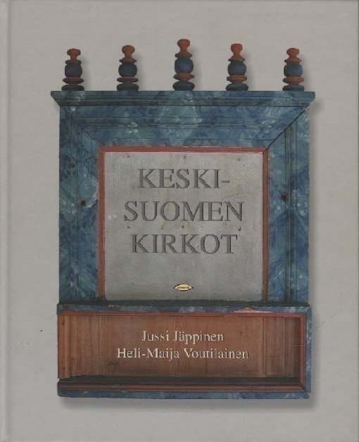 Keski-Suomen kirkot (Jussi Jäppinen, Heli-Maija Voutilainen)