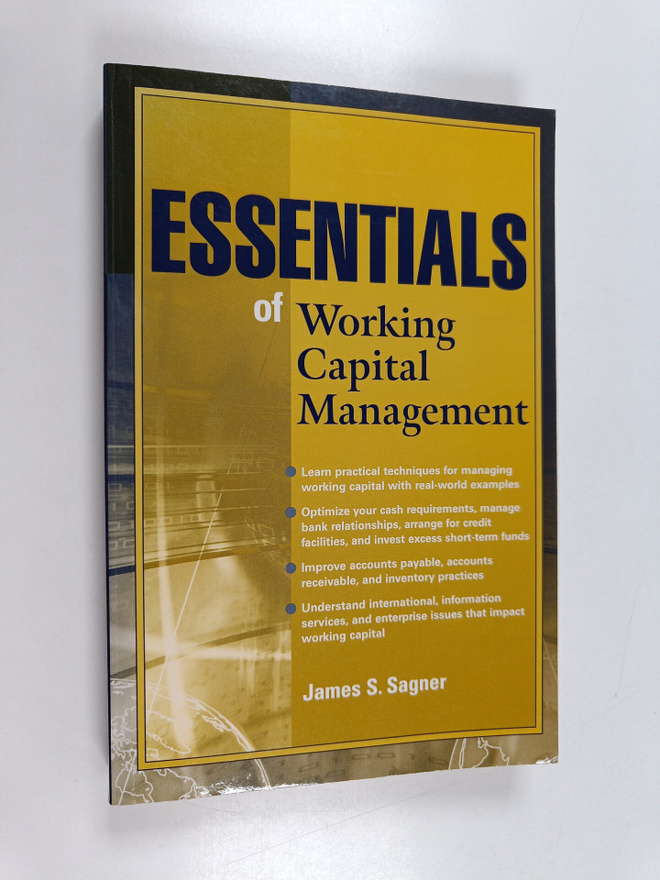 James Sagner : Essentials of Working Capital Management