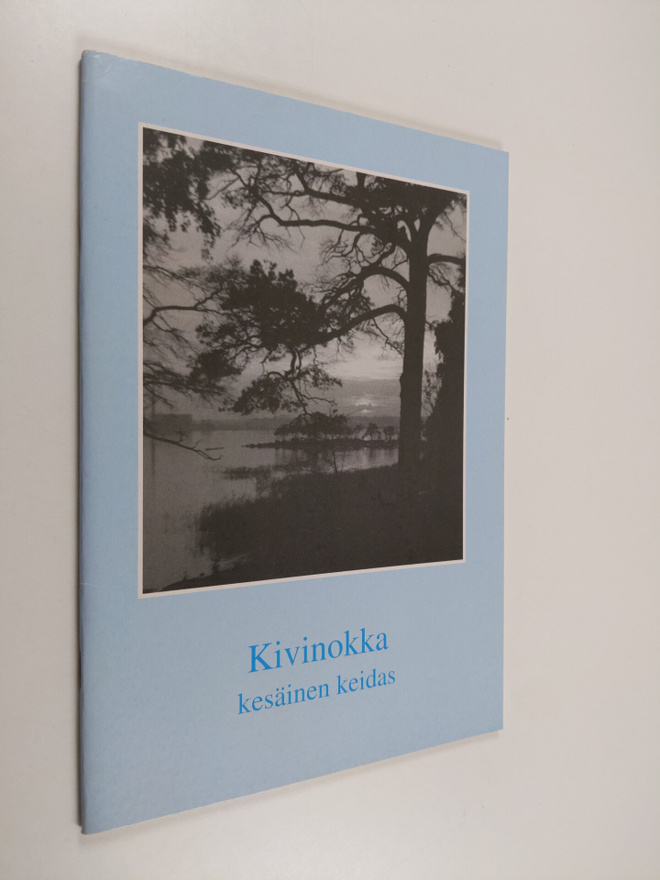 Kivinokka : kesäinen keidas