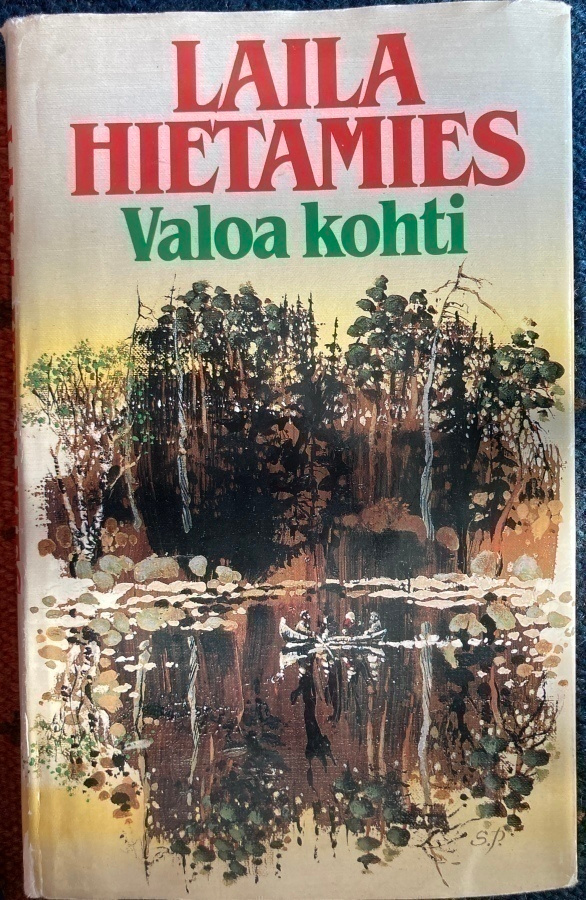 LAILA HIETAMIES: VALOA KOHTI (KOVAKANTINEN)