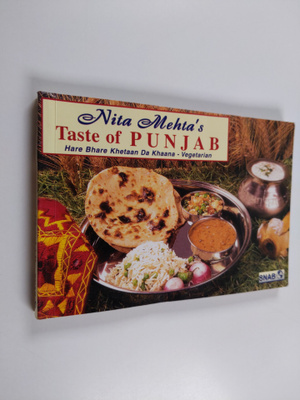 Nita Mehta : Nita Mehta's taste of Punjab : hare bhare kh...