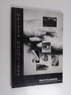 Harri Larjosto : Näissä huoneissa