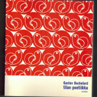 Gaston Bachelard : Tilan poetiikka - pikkukuva 1