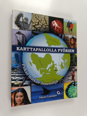 Martti Lintunen : Karttapallolla pyörien : pitkän matkan ...