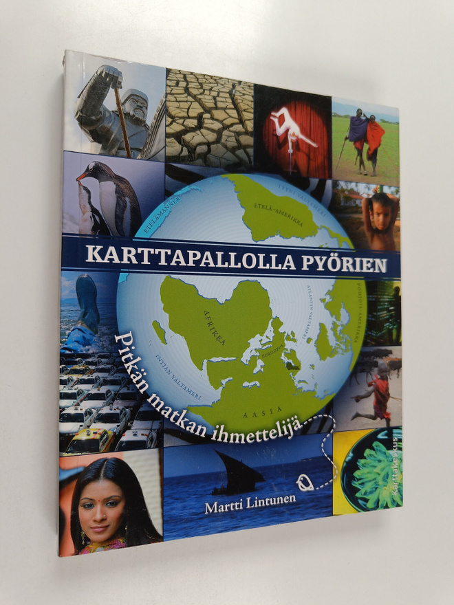 Martti Lintunen : Karttapallolla pyörien : pitkän matkan ...