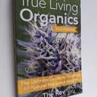 The Rev : True Living Organics - The Ultimate Guide to Gr... - pikkukuva 1