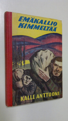 Kalle Anttooni : Emäkallio kimmeltää