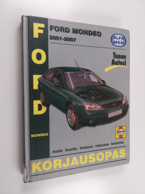Pete Gill : Ford Mondeo 2001-2007 : korjausopas